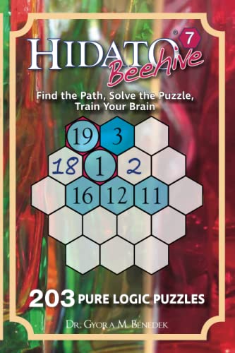 Hidato Beehive 7: 203 New Logic Puzzles von Independently published