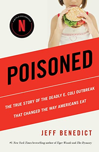 Poisoned: The True Story of the Deadly E. Coli Outbreak That Changed the Way Americans Eat von Avid Reader Press