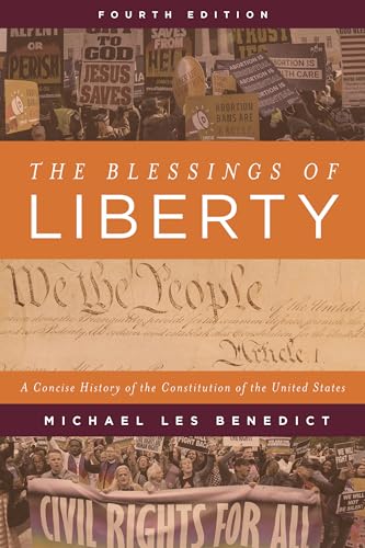 The Blessings of Liberty: A Concise History of the Constitution of the United States, Fourth Edition von Rowman & Littlefield Publishers
