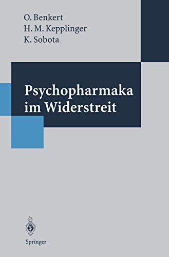 Psychopharmaka im Widerstreit: Eine Studie zur Akzeptanz von Psychopharmaka — Bevölkerungsumfrage und Medienanalyse von Springer