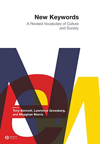 New Keywords: A Revised Vocabulary of Culture and Society: A Vocabulary Of Culture And Society von Wiley-Blackwell