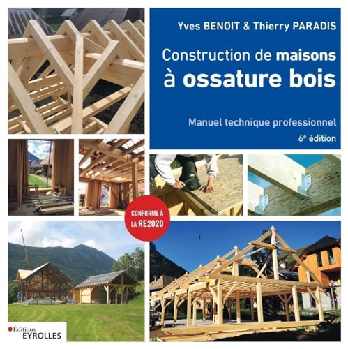 Construction de maisons à ossature bois: 6° édition von EYROLLES