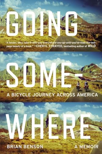 Going Somewhere: A Bicycle Journey Across America von Plume