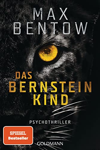 Das Bernsteinkind: Ein Fall für Nils Trojan 10. Psychothriller von Goldmann Verlag