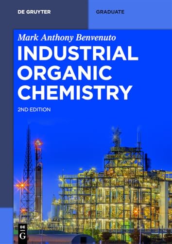 Industrial Organic Chemistry (De Gruyter Textbook) von De Gruyter