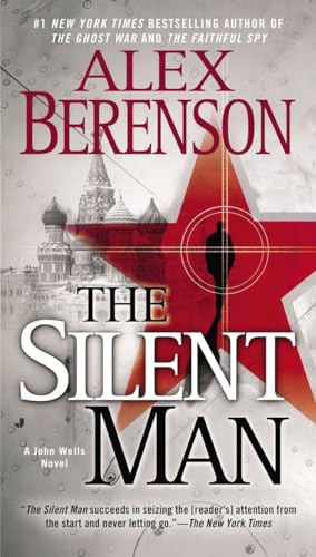 The Silent Man (A John Wells Novel, Band 3) von G.P. Putnam's Sons