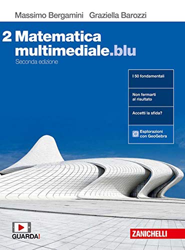 Matematica multimediale.blu. Per le Scuole superiori. Con espansione online (Vol. 2) von Zanichelli