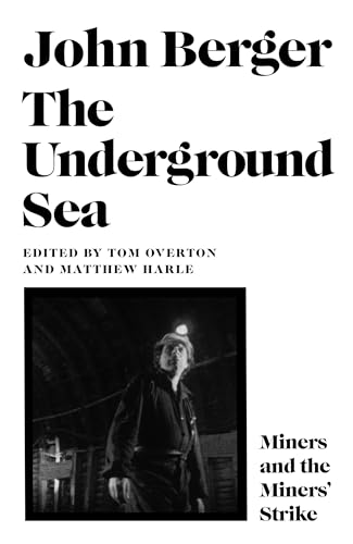 The Underground Sea: John Berger