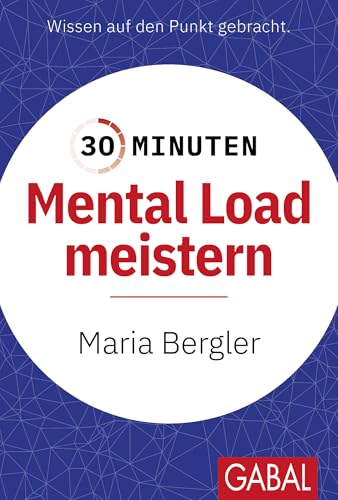 30 Minuten Mental Load meistern von GABAL Verlag GmbH