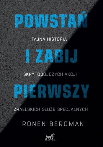 Powstań i zabij pierwszy: Tajna historia skrytobójczych akcji izraelskich służb specjalnych von Sonia Draga