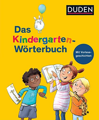 Duden – Das Kindergarten-Wörterbuch: Mit Vorlesegeschichten zur Sprachförderung (Duden - Kinderwörterbücher) von Bibliograph. Instit. GmbH