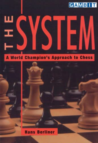 The System: A World Champion’s Approach to Chess (Correspondence Chess Champions)