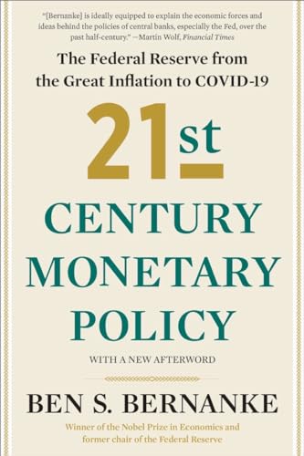21st Century Monetary Policy: The Federal Reserve from the Great Inflation to COVID-19 von Norton & Company