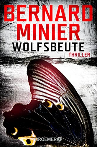 Wolfsbeute: Psychothriller (Ein Commandant Martin Servaz-Thriller, Band 3) von Droemer Taschenbuch