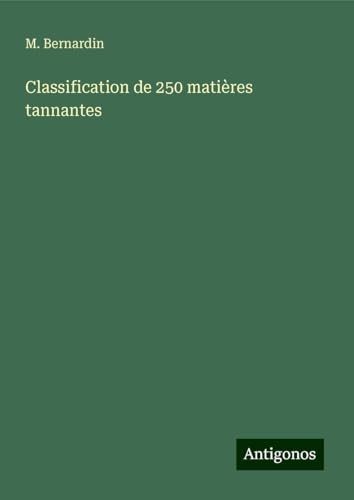 Classification de 250 matières tannantes