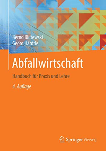 Abfallwirtschaft: Handbuch für Praxis und Lehre