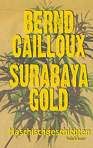 Surabaya Gold: Haschischgeschichten (suhrkamp taschenbuch) von Suhrkamp Verlag AG