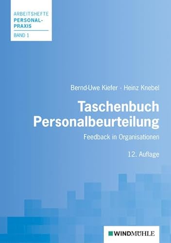 Taschenbuch Personalbeurteilung: Feedback in Organisationen (Arbeitshefte Personalpraxis) von Windmhle Verlag