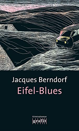 Eifel-Blues: 1. Band der Eifel-Serie