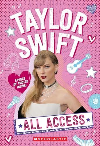 Taylor Swift: All Access von Scholastic