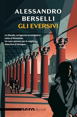 Gli eversivi (Nero Rizzoli)