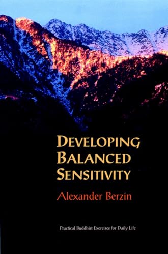 Developing Balanced Sensitivity: Practical Buddhist Exercises for Daily Life