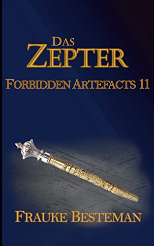 Das Zepter: Forbidden Artefacts 11 von BoD – Books on Demand
