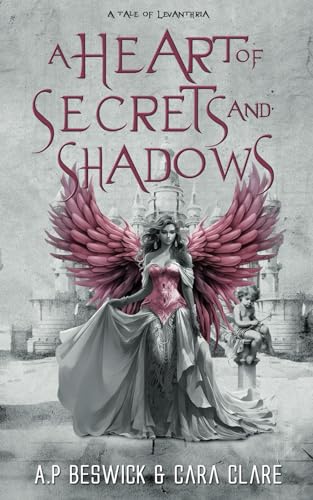 A Heart Of Secrets And Shadows (The Levanthria Series)