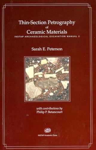 Thin-Section Petrography of Ceramic Materials: Instap Archaeological Excavation Manual 2
