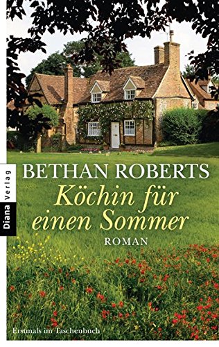 Köchin für einen Sommer: Roman von Diana Verlag