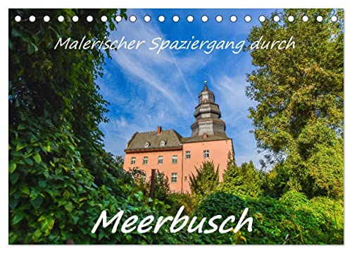 Malerischer Spaziergang durch Meerbusch (Tischkalender 2025 DIN A5 quer), CALVENDO Monatskalender von CALVENDO