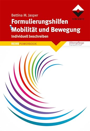 Formulierungshilfen Mobilität und Bewegung: Individuell beschreiben (REIHE POWERBOOK)