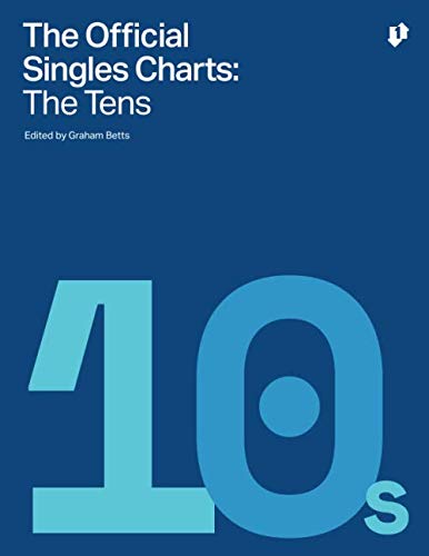 The Official Singles Charts: The Tens von Independently published