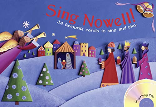 Sing Nowell (Music and CD edition): 34 favourite carols to sing and play (Songbooks) von A and C Black Publishing