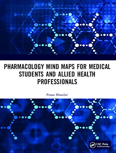 Pharmacology Mind Maps for Medical Students and Allied Health Professionals von CRC Press