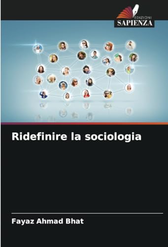 Ridefinire la sociologia von Edizioni Sapienza