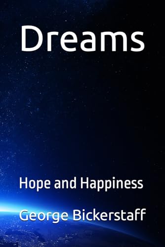 Dreams: Hope and Happiness (The Global Leaders: Lessons in Leadership and Life, Band 8) von Bowker