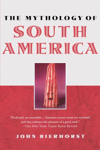 The Mythology of South America von OUP USA