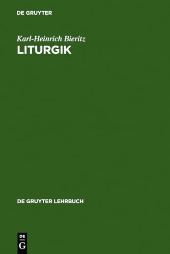 Liturgik (de Gruyter Lehrbuch) von de Gruyter