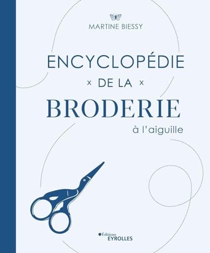 Encyclopédie de la broderie à l'aiguille von EYROLLES