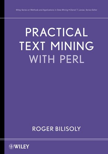 Practical Text Mining with Perl (Wiley Series on Methods and Applications in Data Mining) von Wiley