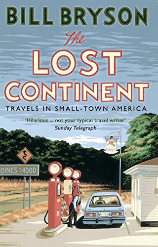The Lost Continent: Travels in Small-Town America (Bryson, 12) von Penguin