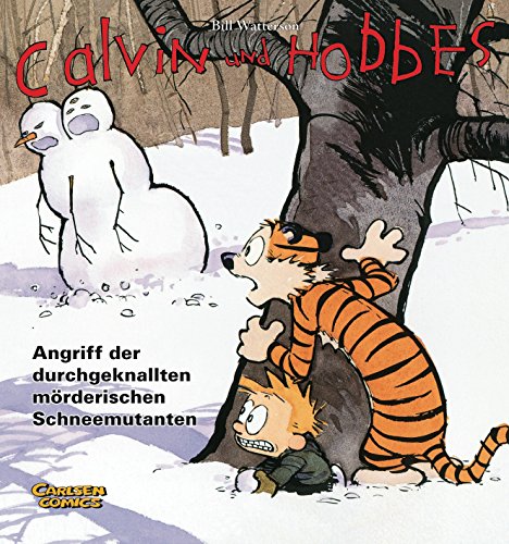 Calvin und Hobbes 7: Angriff der durchgeknallten mörderischen Schneemutanten (7) von Carlsen Verlag GmbH