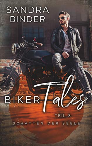 Biker Tales 3: Schatten der Seele