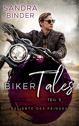 Biker Tales 5: Geliebte des Feindes von Books on Demand GmbH