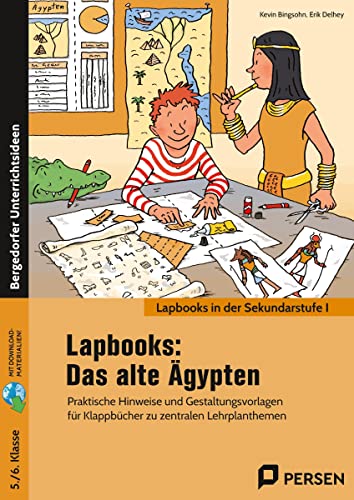 Lapbooks: Das alte Ägypten: Praktische Hinweise und Gestaltungsvorlagen für Klappbücher zu zentralen Lehrplanthemen (5. und 6. Klasse) von Persen Verlag i.d. AAP