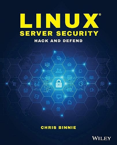 Linux Server Security: Hack and Defend von Wiley