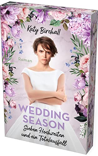 Wedding Season – Sieben Hochzeiten und ein Totalausfall: Roman | Piper-Bücher mit limitiertem Farbschnitt