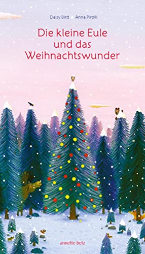 Die kleine Eule und das Weihnachtswunder von Annette Betz im Ueberreuter Verlag