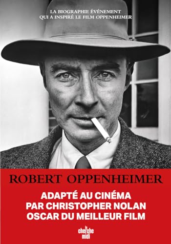Robert Oppenheimer - Triomphe et tragédie d'un génie von CHERCHE MIDI